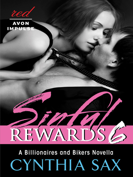 Title details for Sinful Rewards 6 by Cynthia Sax - Available